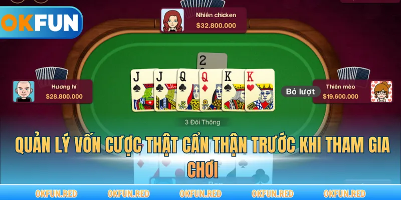 Quản lý vốn cược thật cẩn thận trước khi tham gia chơi